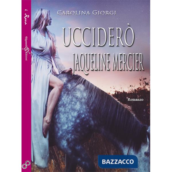 Ucciderò Jaqueline Mercier