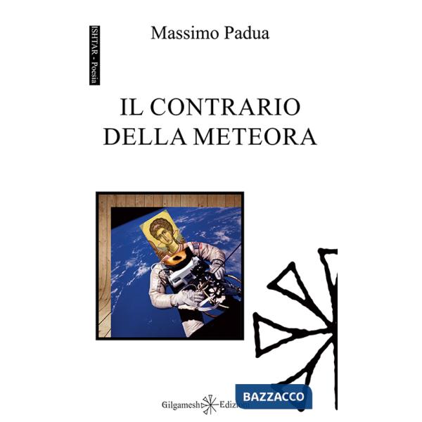 Contrario della meteora. Ediz. integrale. Con Libro in brossura (Il)