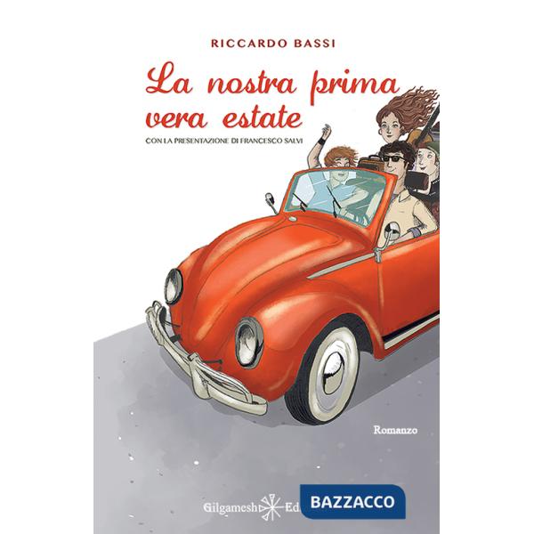 Nostra prima vera estate. Con Libro in brossura (La)