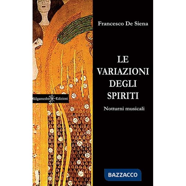 Variazioni degli spiriti. Notturni musicali. Ediz. integrale. Con Libro in brossura (Le)