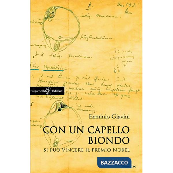 Con un capello biondo si può vincere il premio Nobel. Con Libro in brossura