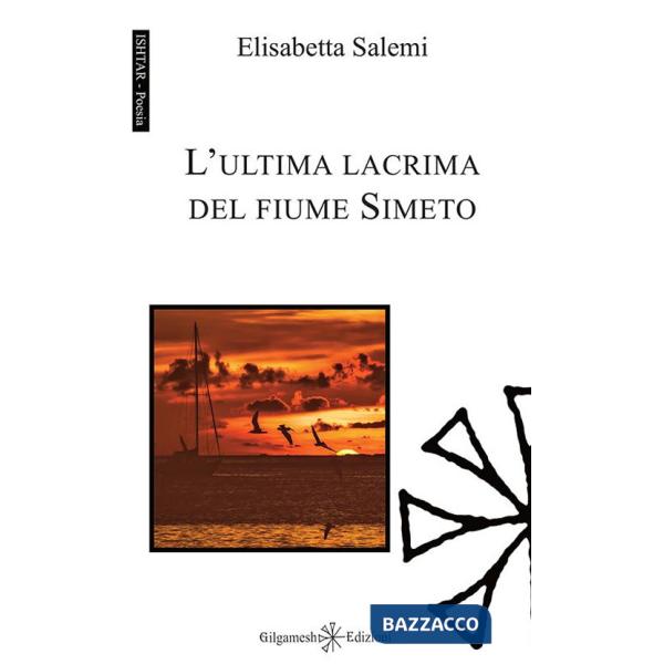 Ultima lacrima del fiume Simeto. Con Libro in brossura (L')