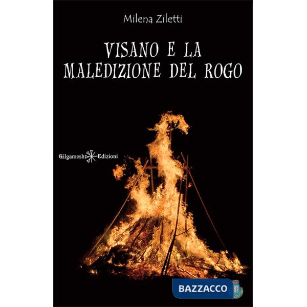 Visano e la maledizione del rogo. Con Libro in brossura