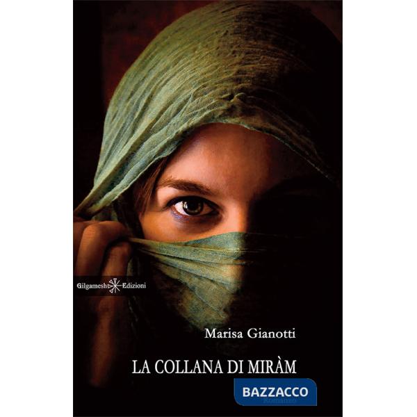 Collana di Miràm. Ediz. integrale. Con Libro in brossura (La)