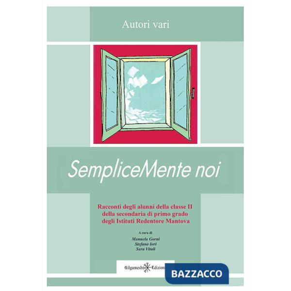 SempliceMente noi. Con Libro in brossura