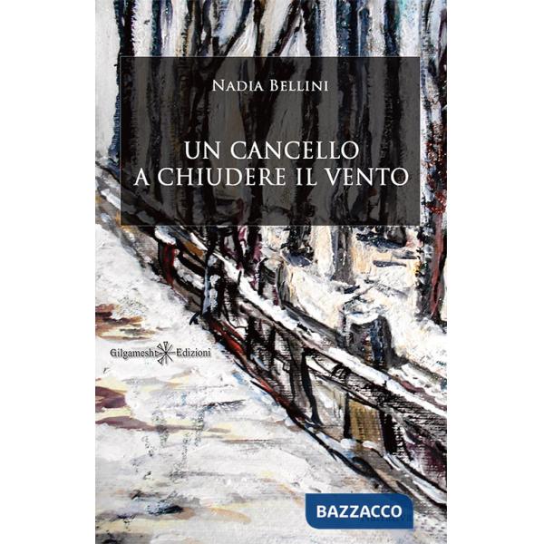 Cancello a chiudere il vento (Un)