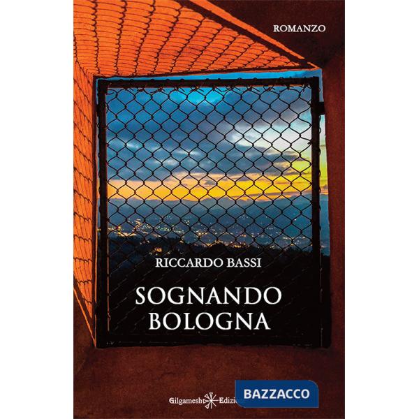 Sognando Bologna. Con Libro in brossura