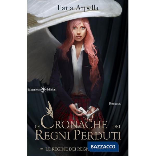 Cronache dei Regni Perduti. Le regine dei Regni Perduti. Con Libro in brossura (Le)