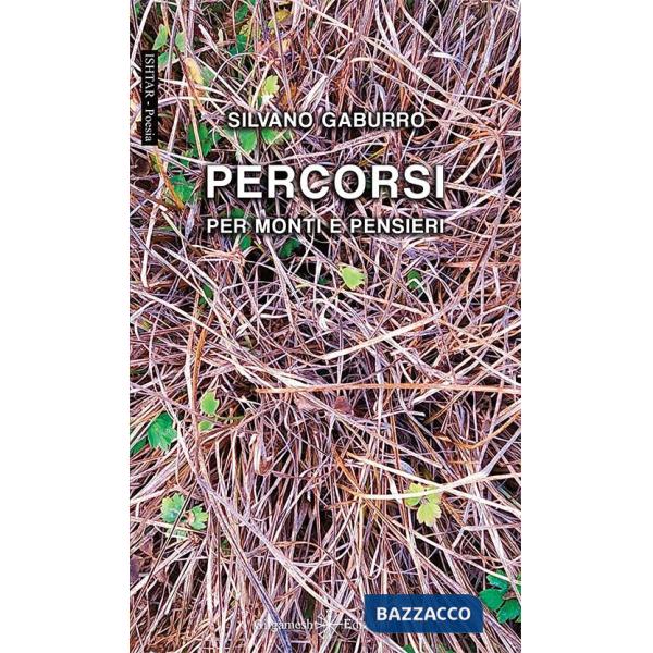 Percorsi. Per monti e pensieri. Con Libro in brossura