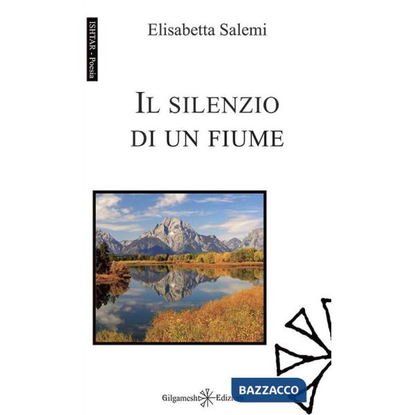 Silenzio di un fiume. Con Libro in brossura (Il)