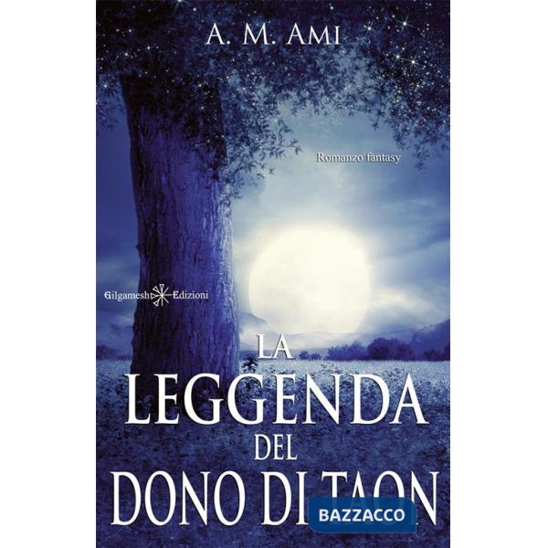 Leggenda del dono di Taon. Con Libro in brossura (La)