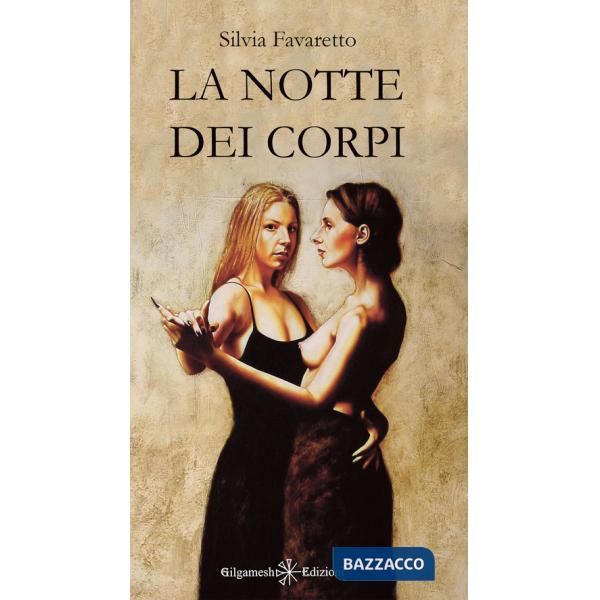 Notte dei corpi. Con Libro in brossura (La)
