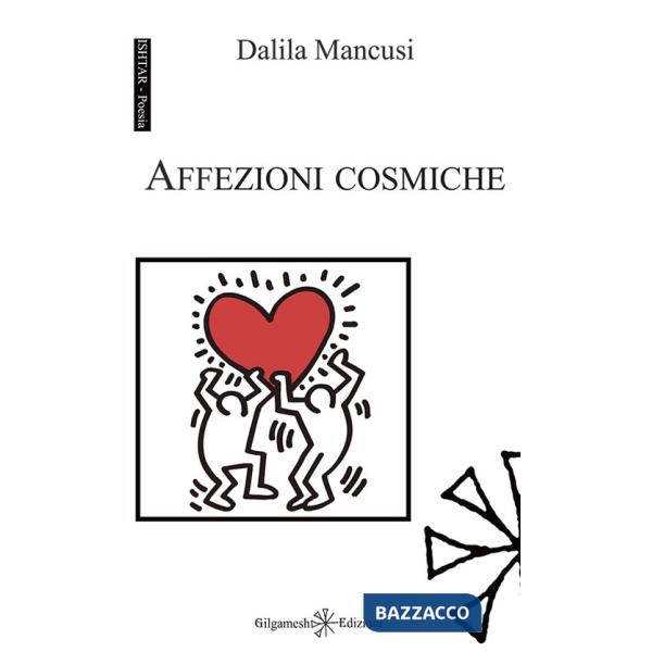Affezioni cosmiche. Con Libro in brossura