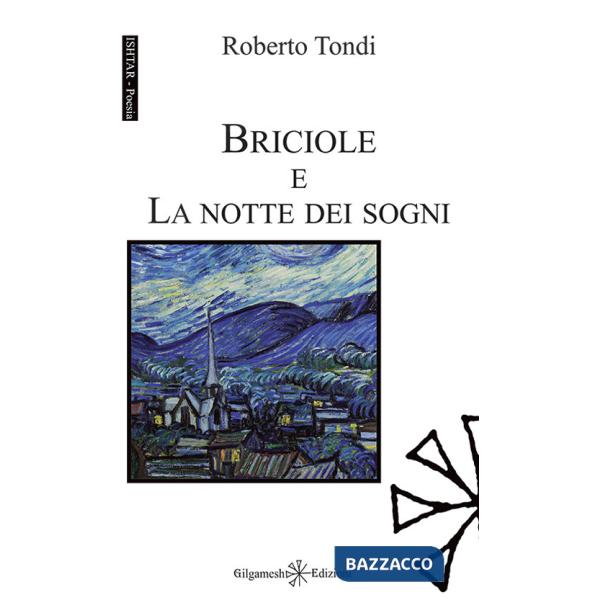 Briciole e La notte dei sogni. Con Libro in brossura