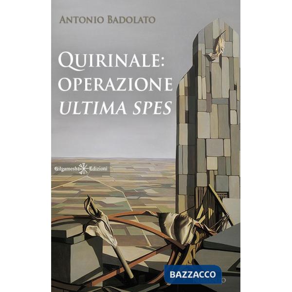 Quirinale: operazione Ultima spes. Con Libro in brossura