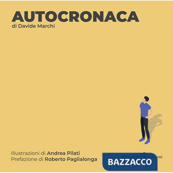 Autocronaca. Con Libro in brossura