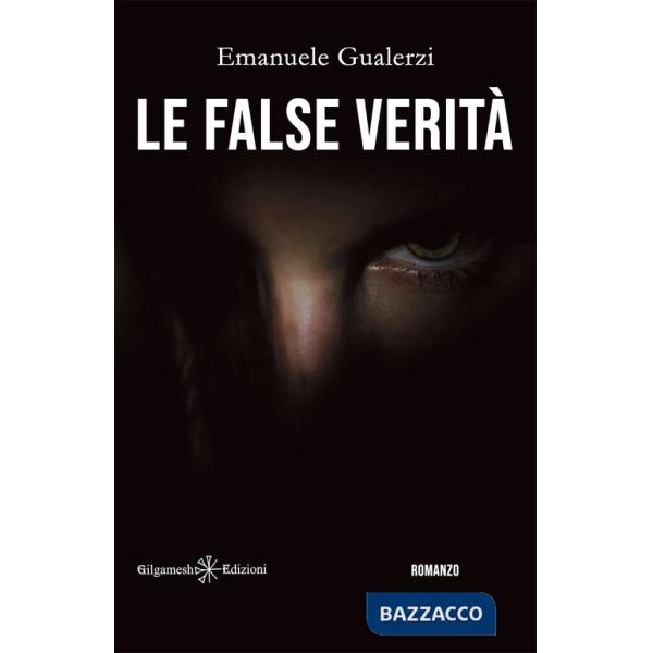 False verità. Con Libro in brossura (Le)