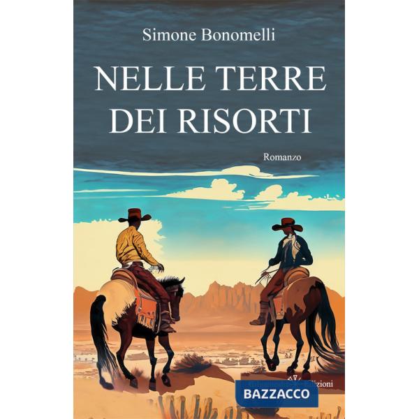 Nelle terre dei risorti