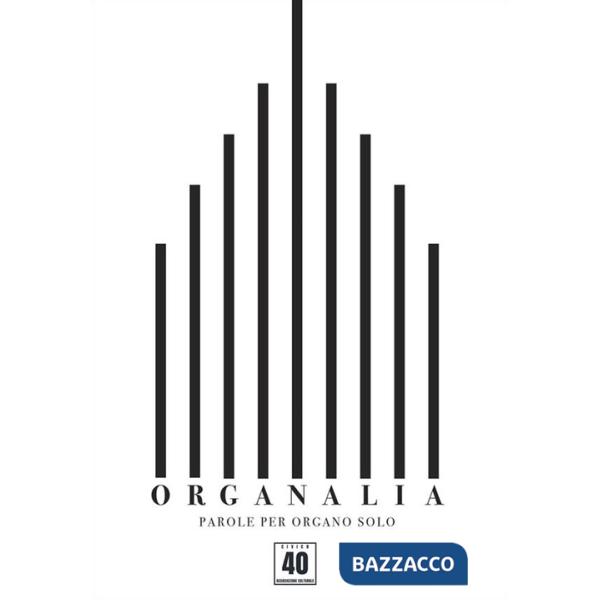 Organalia. Parole per organo solo