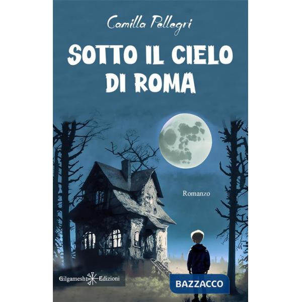 Sotto il cielo di Roma