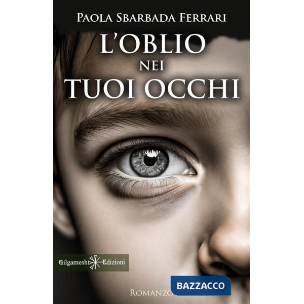 Oblio nei tuoi occhi (L')