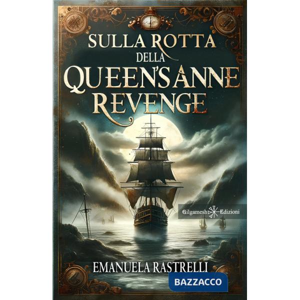 Sulla rotta della Queen's Anne Revenge