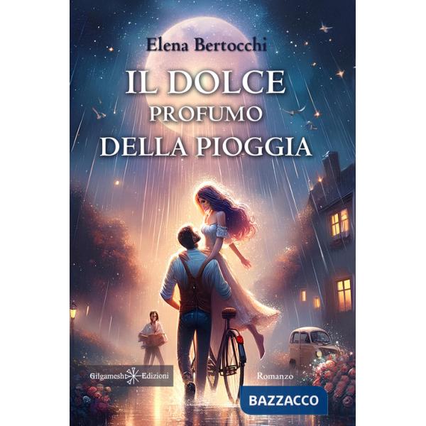 Dolce profumo della pioggia (Il)