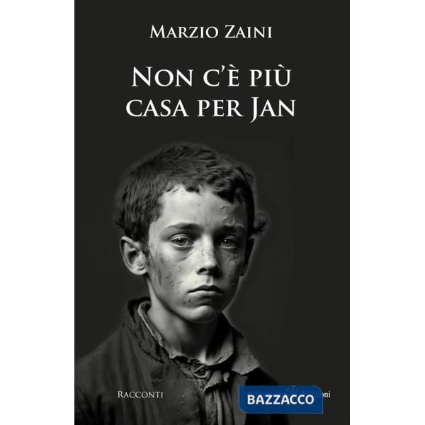 Non c'è più casa per Jan e altri racconti
