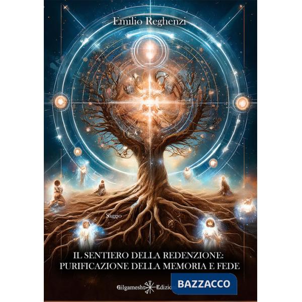 Sentiero della redenzione: purificazione della memoria e fede (Il)