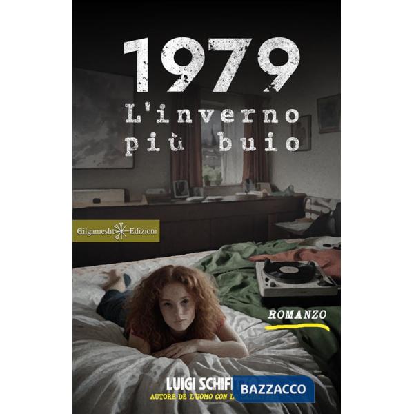 1979. L'inverno più buio