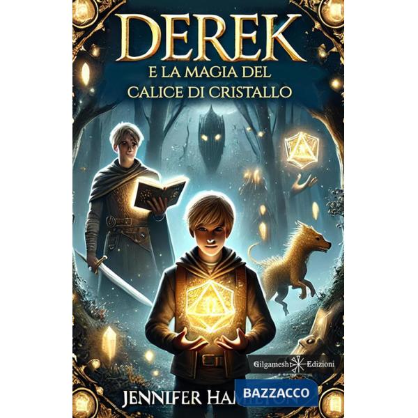 Derek e la magia del calice di cristallo