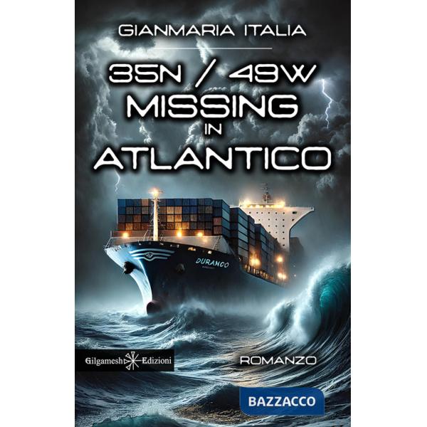 35N / 49W missing in Atlantico