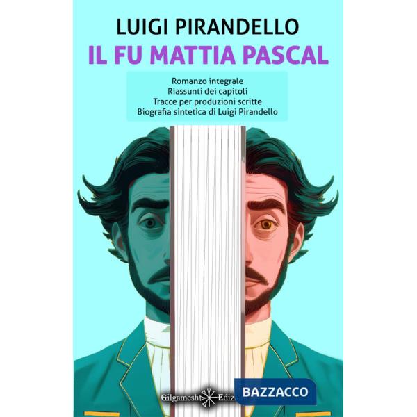 Fu Mattia Pascal. Ediz. illustrata (Il)