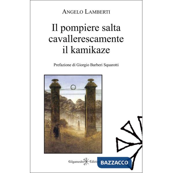 Pompiere salta cavallerescamente il kamikaze (Il)