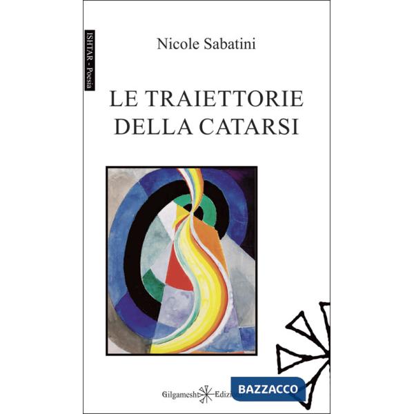 Traiettorie della catarsi (Le)