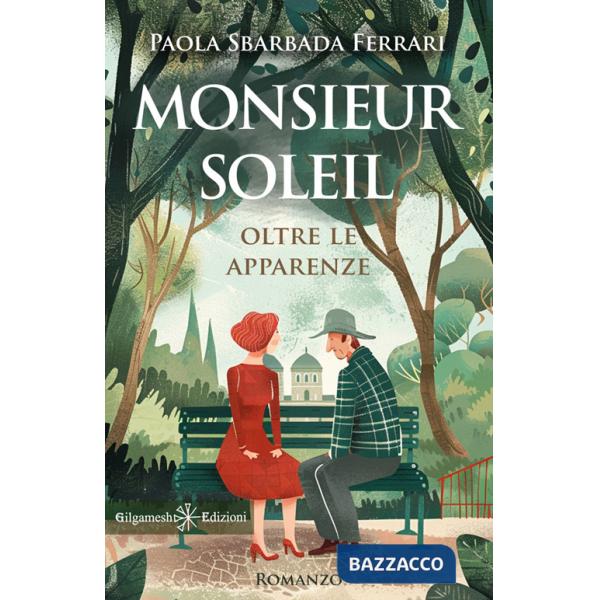 Monsieur Soleil. Oltre le apparenze