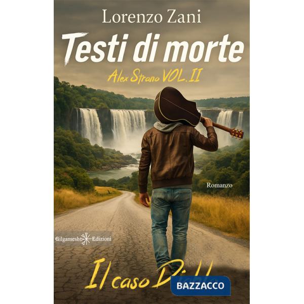 Testi di morte. Il caso Diablo. A. Strano. Vol. 2