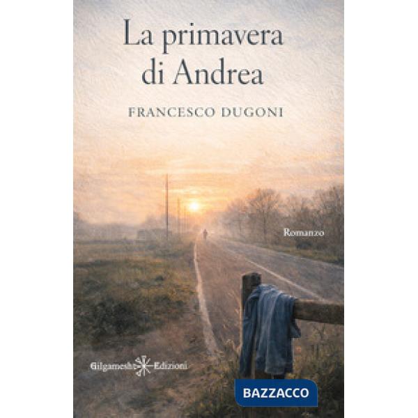 Primavera di Andrea (La)