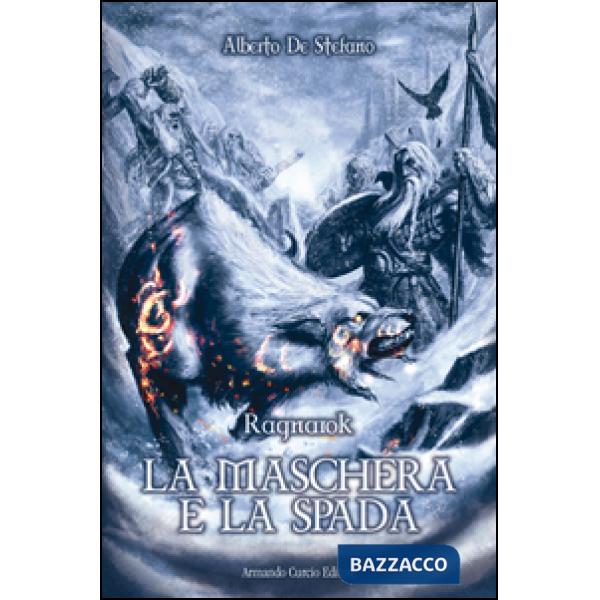 Maschera e la spada. Ragnarok (La)
