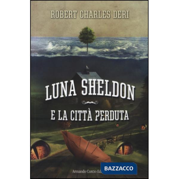 Luna Sheldon e la città perduta