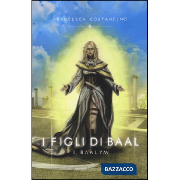 Baalym. I figli di Baal (I)
