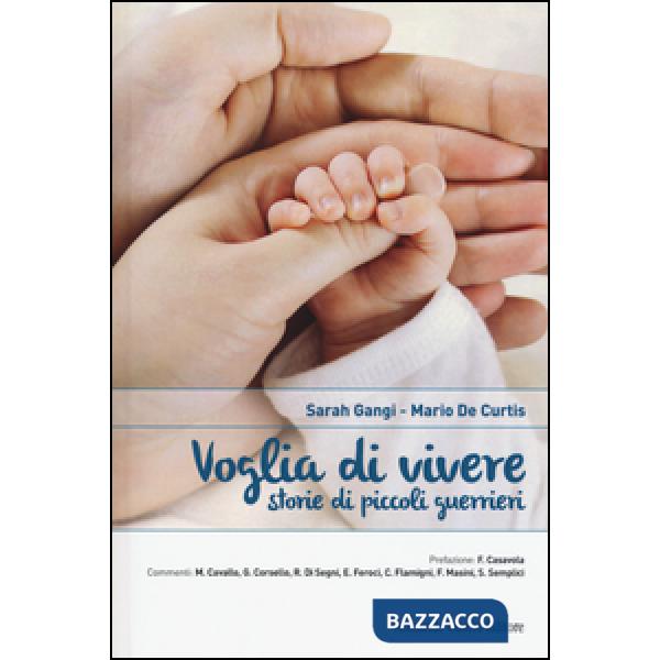 Voglia di vivere. Storie di piccoli guerrieri