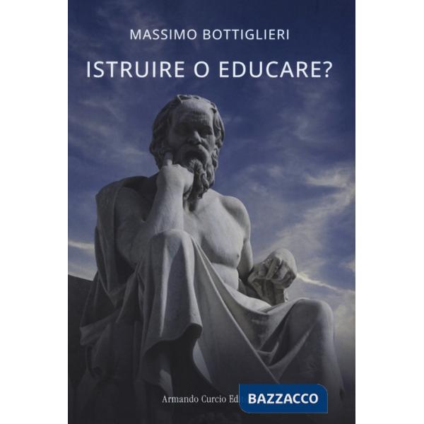 Istruire o educare?