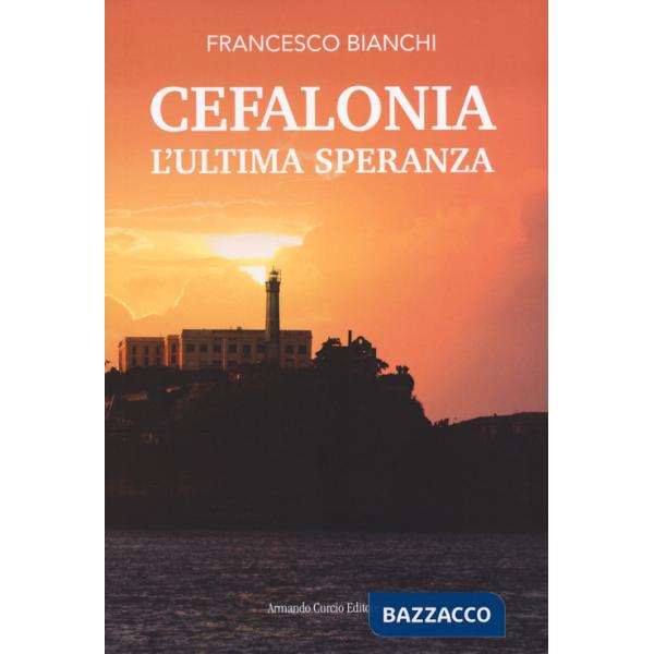 Cefalonia. L'ultima speranza
