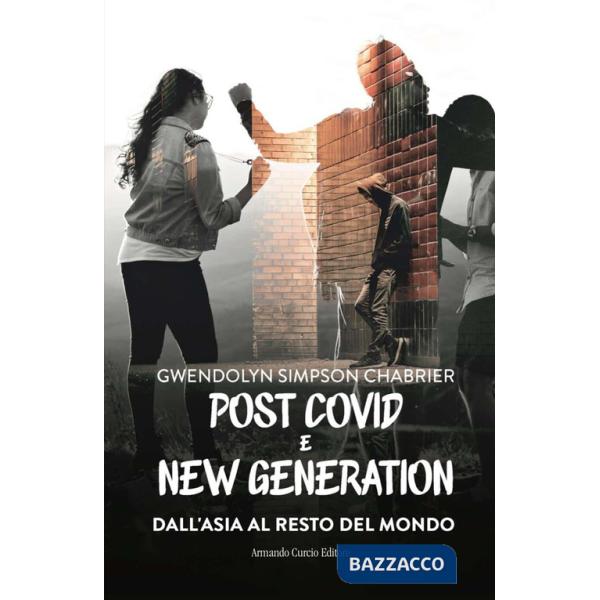 Post Covid e new generation. Dall'Asia al resto del mondo
