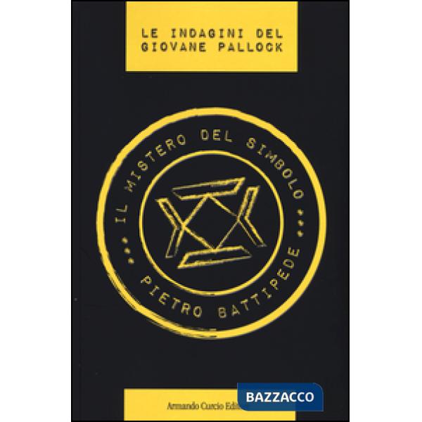 Mistero del simbolo. Le indagini del giovane Pallock (Il)