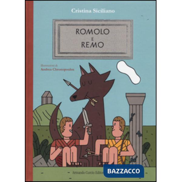 Romolo e Remo. Ediz. illustrata