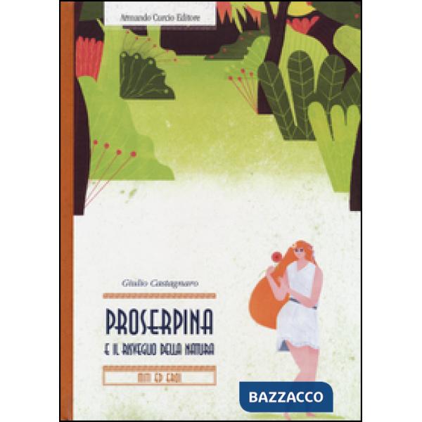 Proserpina e il risveglio della natura