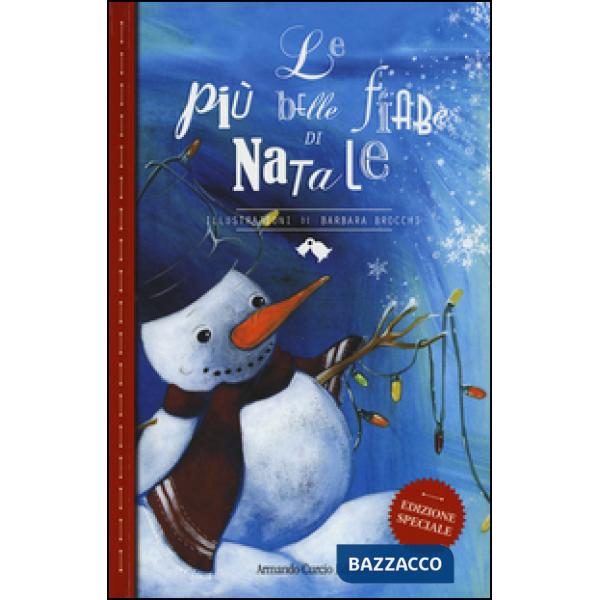 Più belle fiabe di Natale. Ediz. a colori (Le)