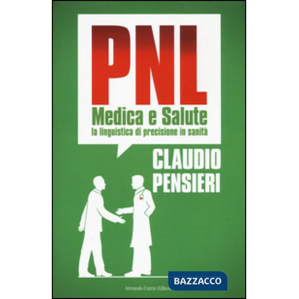 PNL medica e salute. La linguistica di precisione in sanità